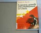 9780195201512-0195201515-Economic Growth and Employment in China (A World Bank Research Publication)