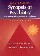 9780683303308-0683303309-Kaplan and Sadock's Synopsis of Psychiatry: Behavioral Sciences, Clinical Psychiatry