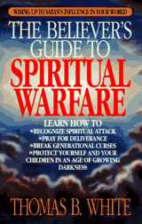 9780892836802-0892836806-The Believer's Guide to Spiritual Warfare