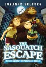 9780316225694-031622569X-The Sasquatch Escape (The Imaginary Veterinary, 1)