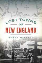 9781467147866-1467147869-Lost Towns of New England
