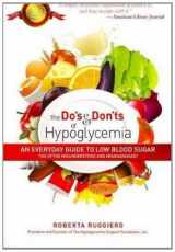 9780883912591-0883912597-The Do's & Don'ts of Hypoglycemia: An Everyday Guide to Low Blood Sugar Too Often Misunderstood and Misdiagnosed!
