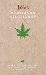 9781781571415-1781571414-Pilcher's Marijuana Miscellany (Ilex Miscellany)