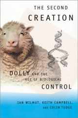 9780674005860-0674005864-The Second Creation: Dolly and the Age of Biological Control