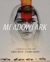 9781538714577-1538714574-Meadowlark: A Coming-of-Age Crime Story