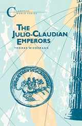 9781853991172-1853991171-Julio-Claudian Emperors (Classical World)