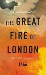 9781784872144-1784872148-The Great Fire of London: The Essential Guide