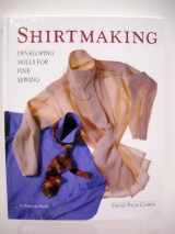 9781561580156-1561580155-Shirtmaking: Developing Skills For Fine Sewing