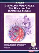 9781563297960-1563297965-Coding And Payment Guide for Hematology And Oncology Services: An Essential Coding, Billing, And Payment Resource for the Hematology And Oncology Provider
