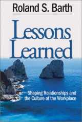 9780761938422-0761938427-Lessons Learned: Shaping Relationships and the Culture of the Workplace