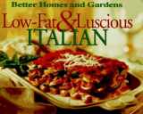 9780696000638-0696000636-Low-Fat & Luscious Italian (Better Homes and Gardens)