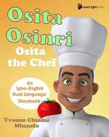 9781720888475-1720888477-Osita Osinri - Osita the Chef (Igbo - English Storybook)