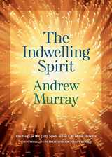 9780764202278-0764202278-The Indwelling Spirit: The Work of the Holy Spirit in the Life of the Believer