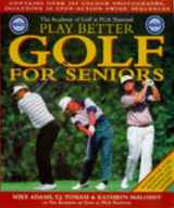 9781858684444-1858684447-PGA National: Play Better Golf for Seniors