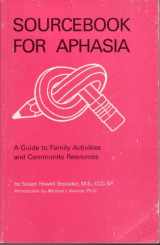 9780814316979-0814316972-Sourcebook for Aphasia: A Guide to Family Activities and Community Resources
