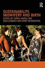 9780415563345-0415563348-Sustainability, Midwifery and Birth