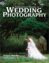 9780936262925-0936262923-Professional Secrets of Wedding Photography