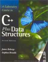9780763719760-0763719765-A Laboratory Course in C++ Data Structures, Second Edition