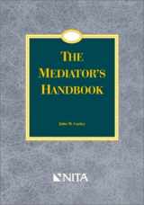9781556816819-1556816812-The Mediator's Handbook : Advanced Practice Guide for Civil Litigation