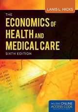 9781449629861-1449629865-BOOK ALONE: ECONOMICS OF HEALTH & MEDICAL CARE 6E: ECONOMICS OF HEALTH & MEDICAL CARE 6E