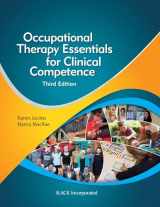 9781630912475-1630912476-Occupational Therapy Essentials for Clinical Competence