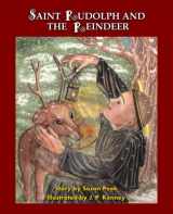 9780997000580-0997000589-Saint Rudolph and the Reindeer: A Christmas Story