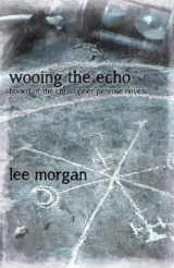 9781780998961-1780998961-Wooing the Echo: Book One of the Christopher Penrose Novels