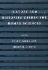 9780813914992-081391499X-History And...: Histories Within the Human Sciences