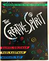9780525933540-0525933549-The Creative Spirit: Companion to the PBS Television Series