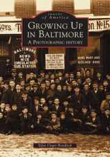 9780738513577-0738513571-Growing Up in Baltimore: A Photographic History (MD) (Images of America)