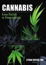 9780789023988-0789023989-Cannabis: From Pariah to Prescription (Journal of Cannabis Therapeutics Monogr)