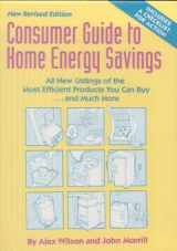 9780918249319-0918249317-Consumer Guide to Home Energy Savings (Consumer Guide to Home Energy Savings)