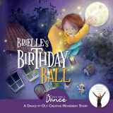 9781955555005-1955555001-Brielle’s Birthday Ball: A Dance-It-Out Creative Movement Story for Young Movers (Dance-It-Out! Creative Movement Stories for Young Movers)