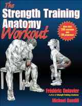 9781450400954-1450400957-The Strength Training Anatomy Workout: Starting Strength with Bodyweight Training and Minimal Equipment