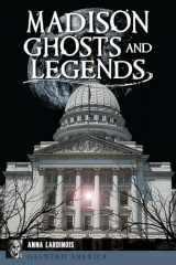 9781467150194-1467150193-Madison Ghosts and Legends (Haunted America)