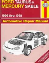 9781563922978-1563922975-Ford Taurus & Mercury Sable Automotive Repair Manual: 1996 Thru 1998 (Haynes Automotive Repair Manual Series)