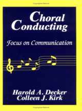 9780881338768-0881338761-Choral Conducting: Focus on Communication