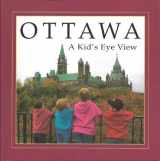 9780921285267-0921285264-Ottawa: A Kid's Eye View