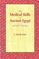 9780881351781-0881351784-The Medical Skills of Ancient Egypt