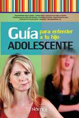 9781729429495-1729429491-GUÍA PARA ENTENDER A TU HIJO ADOLESCENTE (Spanish Edition)
