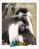 9780937934920-0937934925-Old World Monkeys (Zoobooks Series)