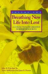 9780817013400-0817013407-Breathing New Life into Lent: A Collection of Creative Worship Resources