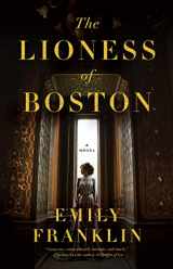 9781567927405-1567927408-The Lioness of Boston: A Novel