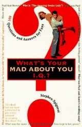 9780806516820-0806516828-What's Your "Mad About You" Iq?: 601 Questions and Answers for Fans