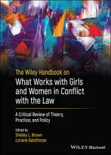 9781119886419-1119886414-The Wiley Handbook on What Works with Girls and Women in Conflict with the Law: A Critical Review of Theory, Practice, and Policy (Wiley Series in Offender Rehabilitation)