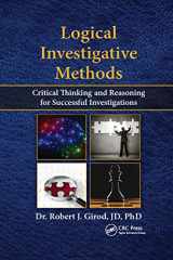 9780367870140-0367870142-Logical Investigative Methods: Critical Thinking and Reasoning for Successful Investigations