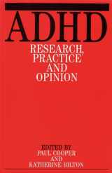 9781861561084-1861561083-ADHD: Research, Practice, and Opinion