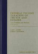 9781594605642-1594605645-Federal Income Taxation of Trusts and Estates: Cases, Problems, and Materials (Carolina Academic Press Law Casebook)