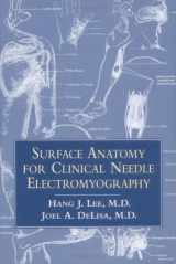 9781888799415-1888799412-Surface Anatomy for Clinical Needle Electromyography