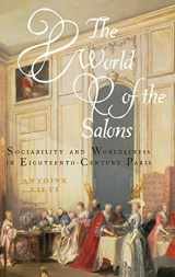 9780199772346-0199772347-The World of the Salons: Sociability and Worldliness in Eighteenth-Century Paris